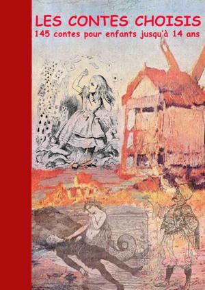 Book cover of Les contes choisis (145 contes pour enfants jusqu'à 14 ans)
