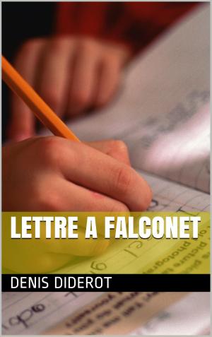 Cover of the book LETTRE A FALCONET by René Pujol