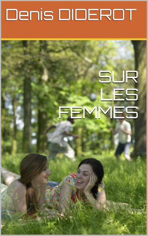 Cover of the book SUR LES FEMMES by Rodolphe TÖPFFER