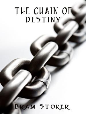 Cover of the book THE CHAIN OF DESTINY by J. L. Stocks.