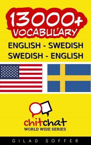 Cover of the book 13000+ English - Swedish Swedish - English Vocabulary by Gilad Soffer