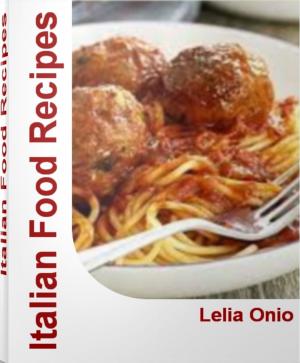 Cover of the book Italian Food Recipes by Monique Davis