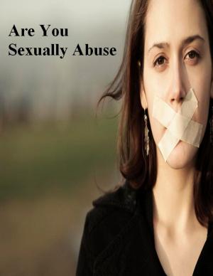 Cover of the book Are You Sexually Abuse by V.T.