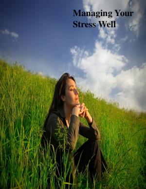 Cover of the book Managing Your Stress Well by V.T.