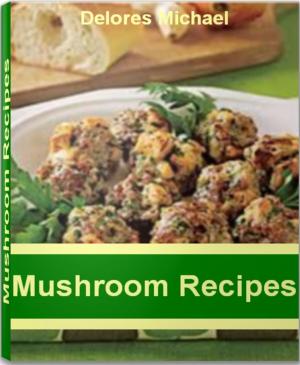 Cover of the book Mushroom Recipes by Carol Wilson