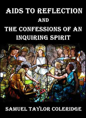 Book cover of Aids to Reflection : And the Confessions of an Inquiring Spirit