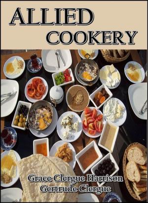 Cover of Allied Cookery : British, French, Italian, Belgian, Russian