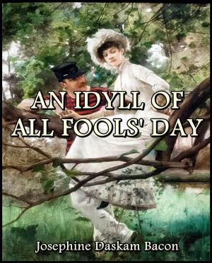 Book cover of An Idyll of All Fools' Day
