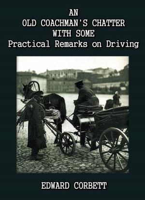 Cover of An Old Coachman's Chatter with some Practical Remarks on Driving