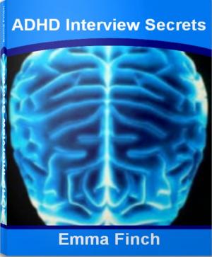 Cover of the book ADHD Interview Secrets by Micheal Ridgeway