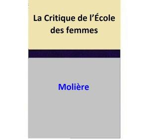 Book cover of La Critique de l’École des femmes
