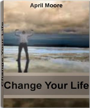 Cover of the book Change Your Life by Michael Brown