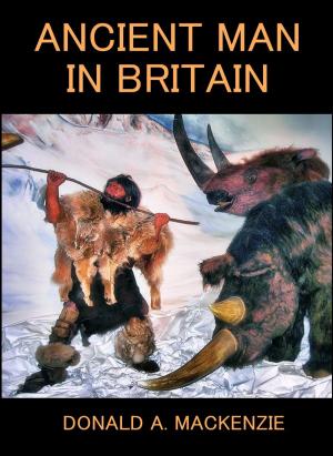 Book cover of Ancient Man in Britain