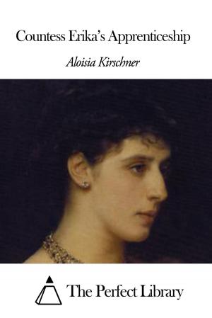 Cover of the book Countess Erika's Apprenticeship by Laura E. Richards