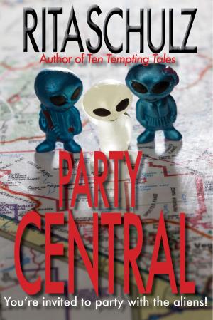 Cover of the book Party Central by DeAnna Knippling, Jamie Ferguson, Russ Crossley, Rita Crossley, Russ Hart, Barbara G.Tarn, Kelly Cairo, Jim LeMay, Lesley Smith, Chuck Anderson, Mary Jo Rabe