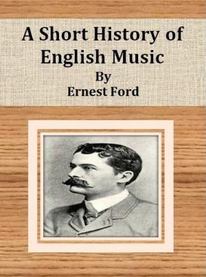Cover of the book A Short History of English Music by Charles Dickens