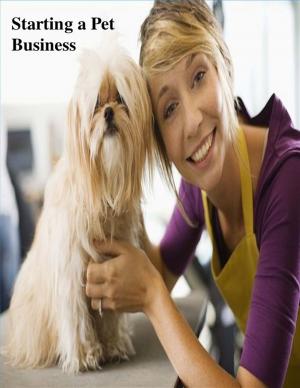 Cover of the book Starting a Pet Business by V.T.