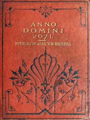 Cover of the book Anno Domini 2071 by Harry Bates, Editor