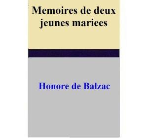 Cover of the book Memoires de deux jeunes mariees by Albert Gaudry