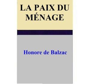 Cover of the book La Paix du menage by Alexandra J. Forrest