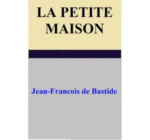 Book cover of La Petite Maison (version de 1763)