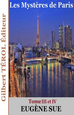 Cover of the book Les Mystères de Paris Tome III et IV by Jean Anthelme Brillat-Savarin