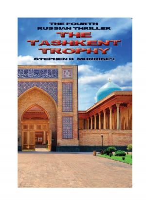 bigCover of the book The Tashkent Trophy The Fourth Russian Thriller by 