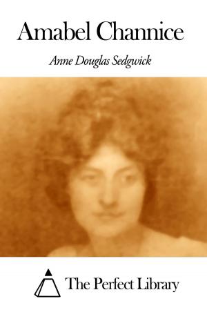 Cover of the book Amabel Channice by Myrtle Reed