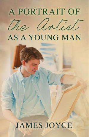 Cover of the book A Portrait of the Artist as a Young Man by Louisa May Alcott