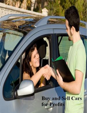 Cover of the book Buy and Sell Cars for Profits by V.T.