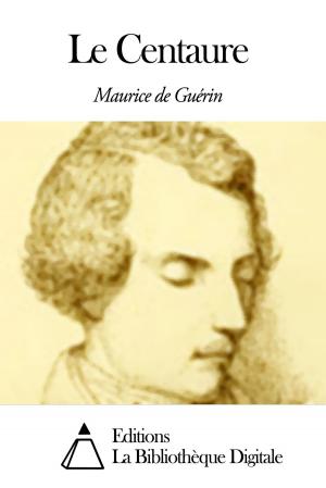 Cover of the book Le Centaure by Xavier De Maistre