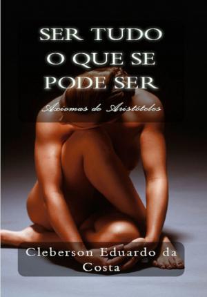 Cover of the book SER (TUDO) O QUE SE PODE SER by Jacopo Gorini