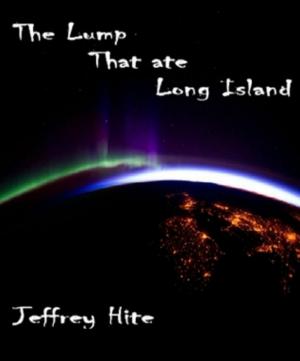 Cover of The Lump That Ate Long Island