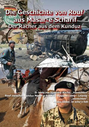 Cover of the book Die Geschichte von Rouf aus Masar-e Scharif. by Johnny Fox