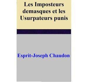 Book cover of Les Imposteurs demasques et les Usurpateurs punis