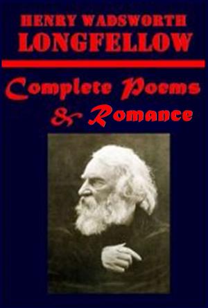 Cover of the book Complete Poems & Romance by Sir Walter Scott, W. M. Thackeray, Edward Bulmer Lytton, Charles Dickens, Wilkie Collins, Samuel Lover, Charles Reade, Rudyard Kipling, R. L. Stevenson, Sir A. Conan Doyle, W. W. Jacobs, S. R. Crockett, F. Anstey, A. T. Quiller-couch, J. M. Barrie, Charles Lever, Anthony Hope Hawkins, H. G. Wells, W. Clark Russell, Captain Frederick Marryat, George Borrow