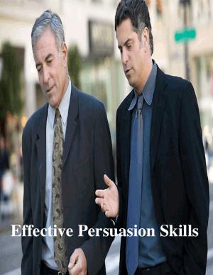 Cover of the book Effective Persuasion Skills by Dr Patrick Businge