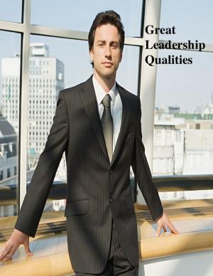 Cover of the book Great Leadership Qualities by V.T.