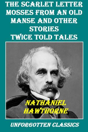 Cover of 3 Works by Nathaniel Hawthorne by Nathaniel Hawthorne, Liongate Press