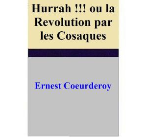 Book cover of Hurrah !!! ou la Revolution par les Cosaques
