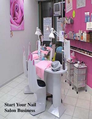 Book cover of Start Your Nail Salon Business