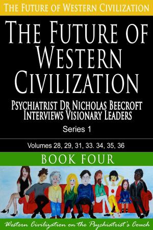 Cover of the book The Future of Western Civilization Series 1 Book 4 by Juan Miguel Dominguez