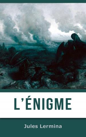 Cover of the book L’Énigme by Étienne de La Boétie, Editions Bossard