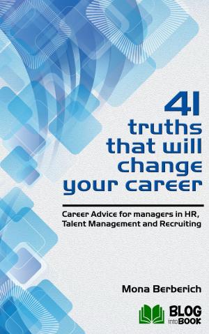 Cover of the book 41 Truths That Will Change Your Career by Mike Houlihan