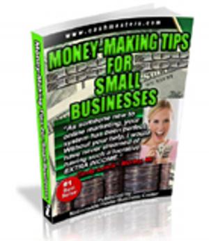 Cover of the book Money-Making Tips for Small Business eBook by Mike McDerment, Donald Cowper