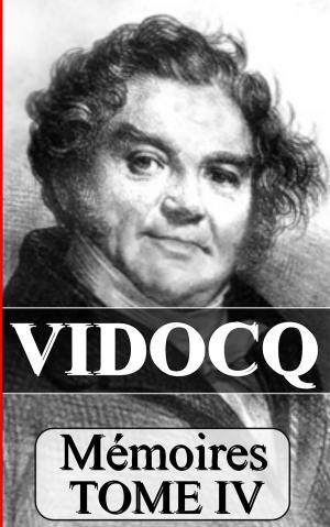 Cover of the book Mémoires de Vidocq - Tome IV by Balzac