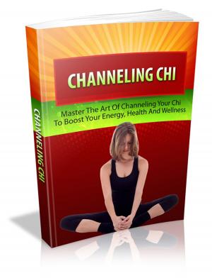 Cover of the book CHANNELING CHI by Jon Sommers