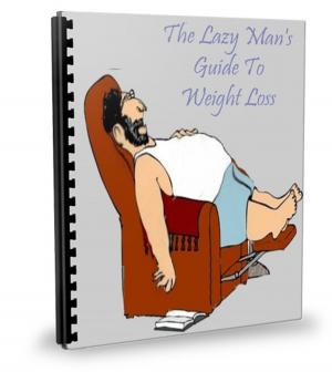 Cover of the book LAZY MANS WEIGHT LOSS by Jon Sommers