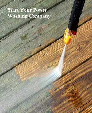Cover of Start Your Power Washing Company