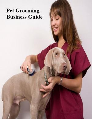 Cover of the book Pet Grooming Business Guide by 李雅雯（十方）